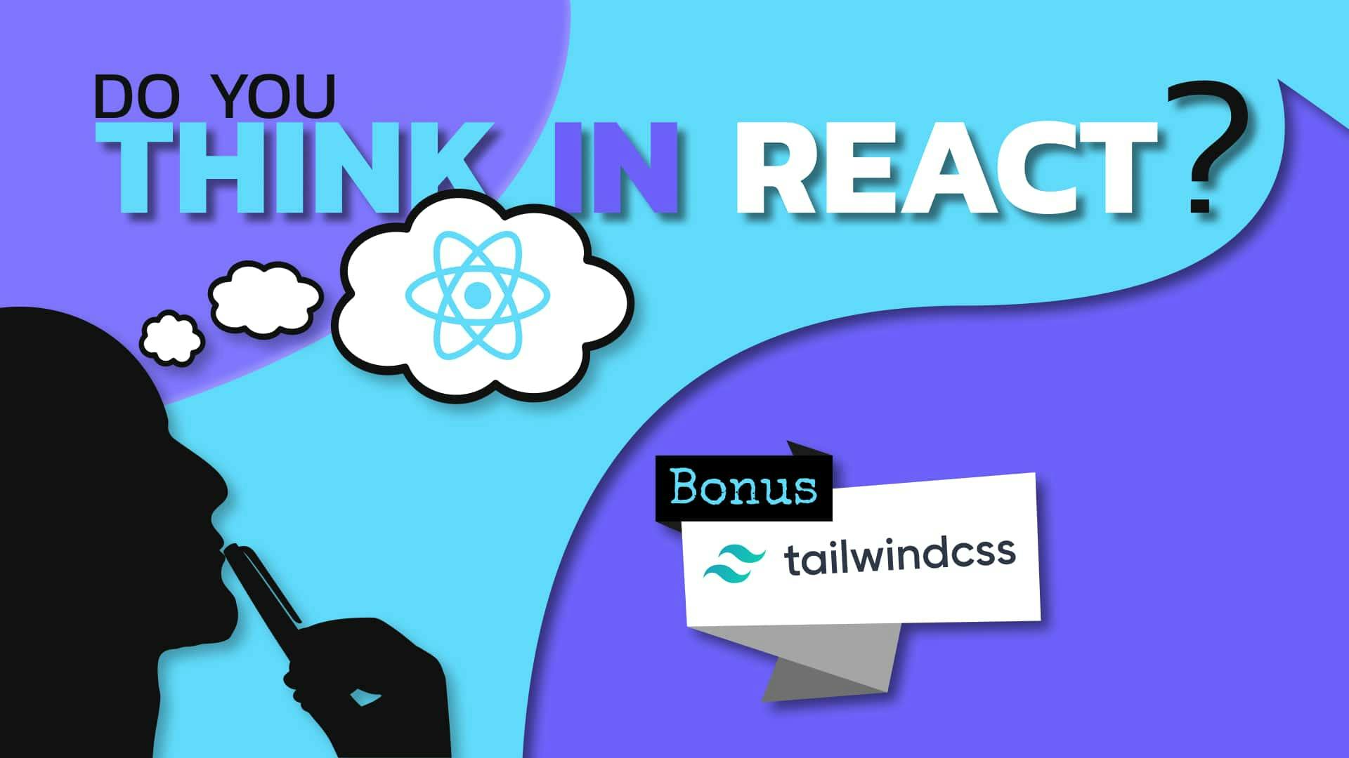 Cover Image for 5 Steps to THINK in React
